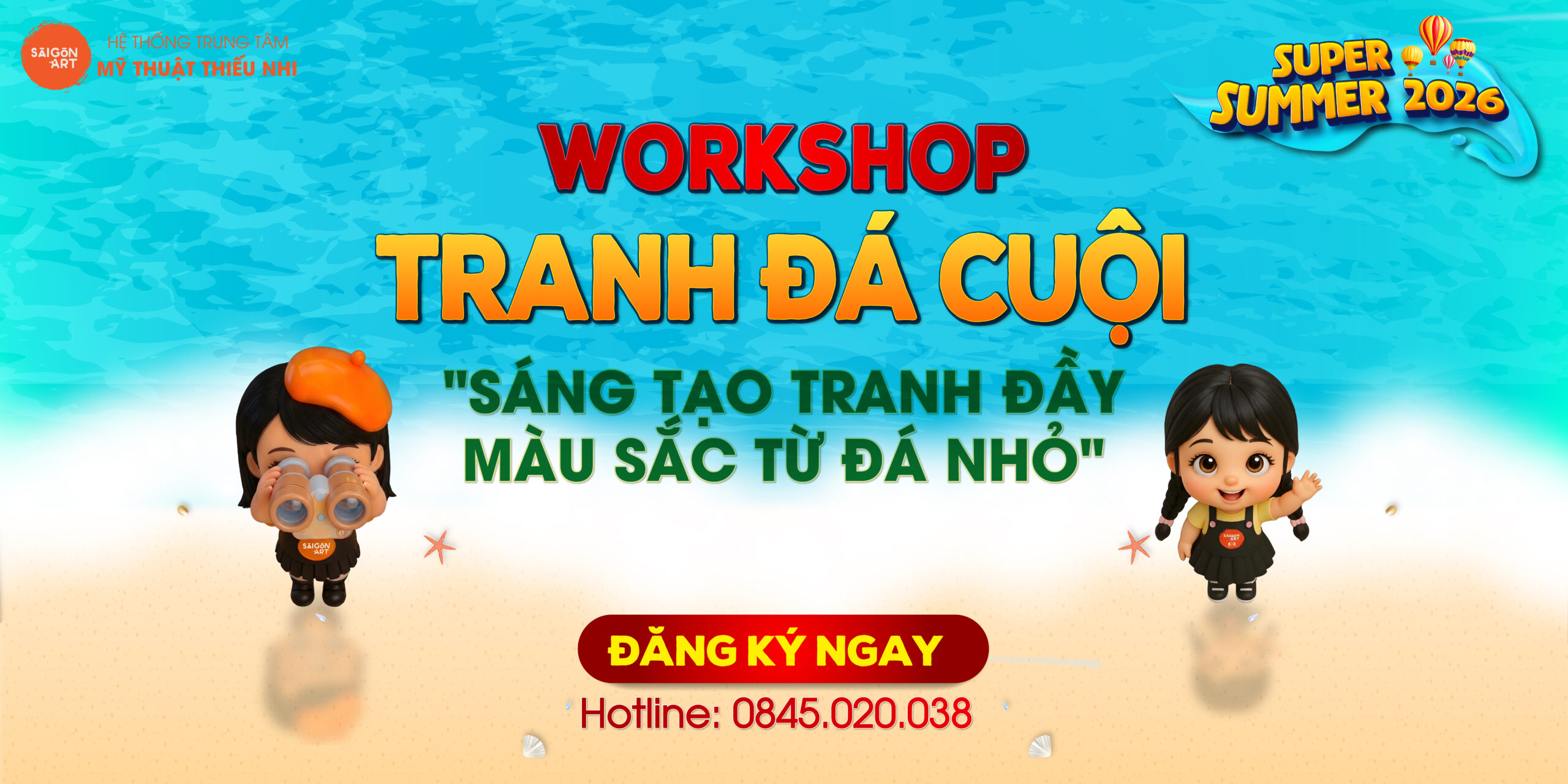 WORKSHOP TRANH ĐÁ CUỘI – SUPER SUMMER 2026 TẠI SAIGON ART