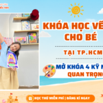 Khóa Học Vẽ Hè Cho Bé Tại TP.HCM | Giúp Con Mở Khóa 4 Kỹ Năng Quan Trọng