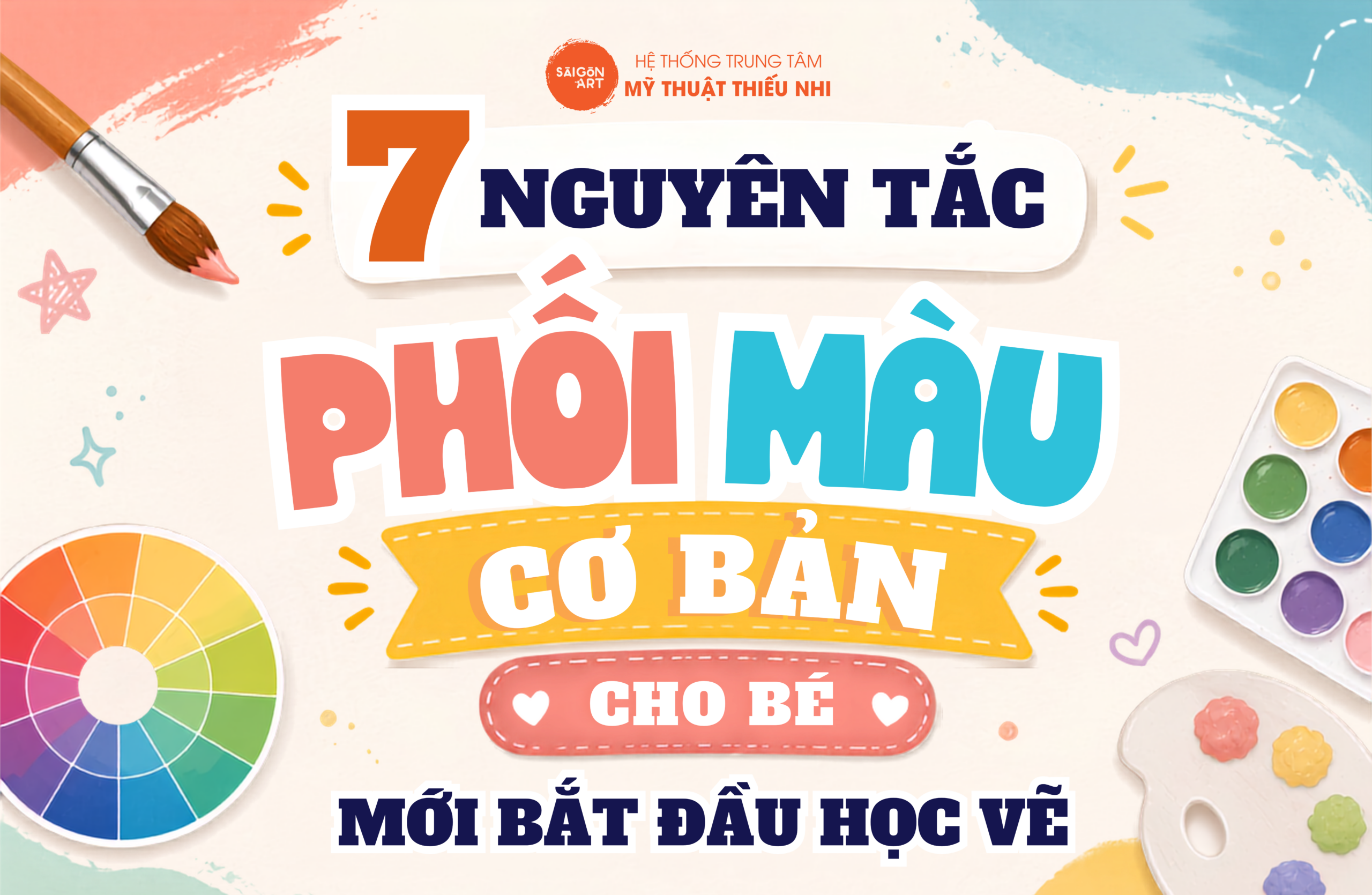 6 Nguyên Tắc Phối Màu Cơ Bản Cho Bé Mới Bắt Đầu Học Vẽ